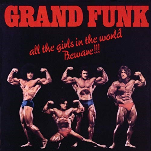 Grand Funk Railroad - 1974 All The Girls In The World Beware !!! - LP  - 50 kr.